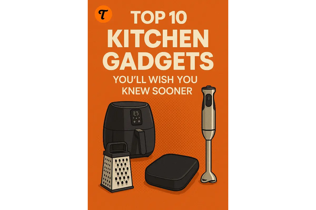 Pinterest graphic with a bold orange background featuring illustrated kitchen tools including an air fryer, immersion blender, box grater, and digital kitchen scale. Text reads “Top 10 Kitchen Gadgets – You’ll Wish You Knew Sooner” with the TrendyTopTen logo in the top-left.
