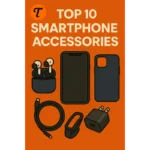 Pinterest graphic featuring flat-style illustrations of a phone case, wireless earbuds, charging cable, smartphone stand, and pop socket, with bold orange background and the title “Top 10 Smartphone Accessories” alongside the TrendyTopTen logo.